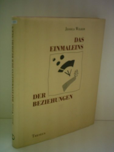 Das Einmaleins der Beziehungen. Mit Ill. von Wayne Sutherland