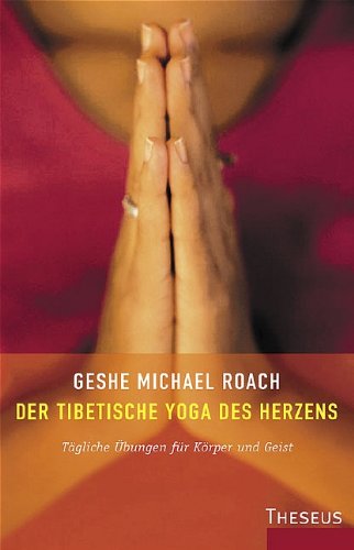 9783896202390: Das tibetische Yoga des Herzens