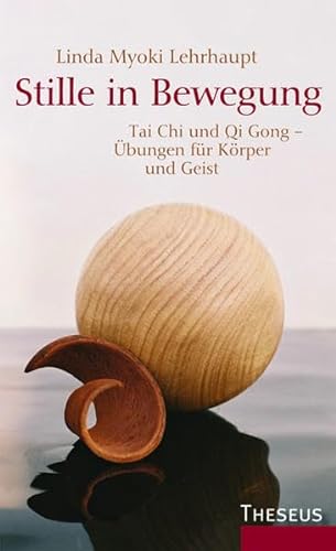 9783896203465: Stille in Bewegung: Tai Chi und Qi Gong - Mit bungen fr Krper und Geist