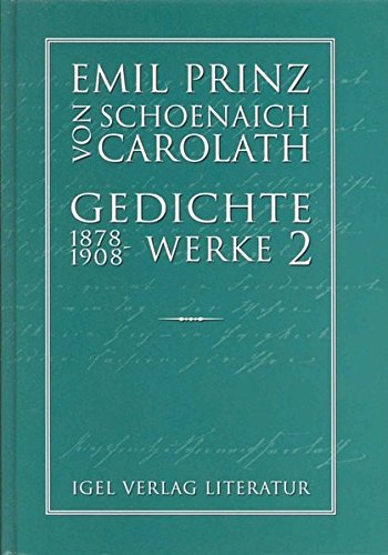 9783896210456: Gedichte 1878-1908: Nachw. u. hrsg. v. Carsten Drkob. - Schoenaich-Carolath, Emil von