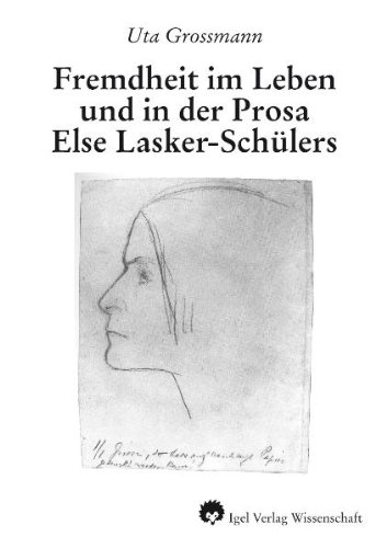 Stock image for Fremdheit im Leben und in der Prosa Else Lasker-Schlers for sale by medimops