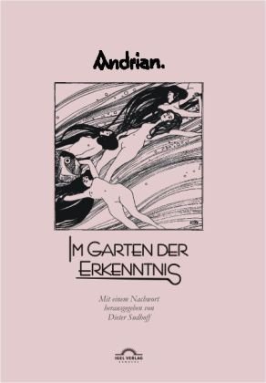 Der Garten der Erkenntnis und andere Dichtungen. - Andrian, Leopold.