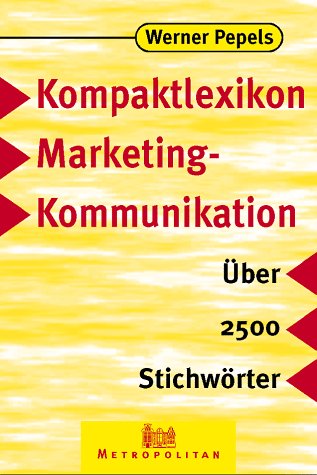 Beispielbild fr Kompaktlexikon Marketingkommunikation ber 2500 Stichwrter zum Verkauf von Buchpark