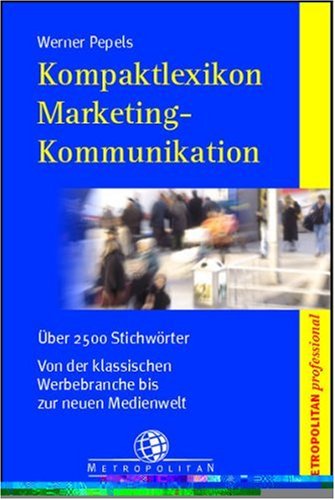 Stock image for Kompaktlexikon Marketing-Kommunikation for sale by medimops