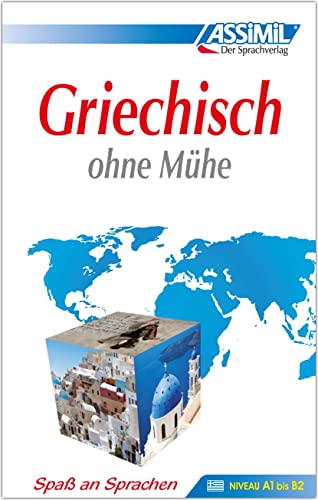 Beispielbild fr ASSiMiL Selbstlernkurs fr Deutsche: Assimil. Griechisch ohne Mhe. Lehrbuch. Die Methode fr jeden Tag - Niveau A1 - B2. (Lernmaterialien) zum Verkauf von medimops