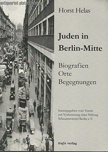 Beispielbild fr Juden in Berlin-Mitte. Biografien. Orte. Begegnungen zum Verkauf von medimops
