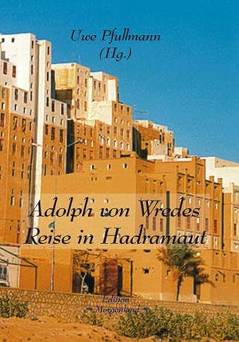 9783896264039: Adolph von Wredes Reise in Hadramaut