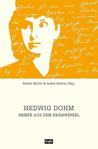 Beispielbild fr Hedwig Dohm - Briefe aus dem Krhwinkel zum Verkauf von Der Ziegelbrenner - Medienversand