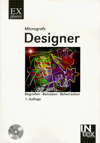 9783896291172: Micrografx Designer, m. CD-ROM