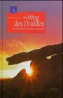 Beispielbild fr Der Weg des Druiden. Eine Reise durch die keltische Spiritualitt zum Verkauf von medimops