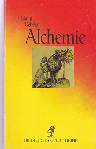 9783896314024: Alchemie - Helmut Gebelein - Fachbuch . Diederichs GELBE REIHE . sehr gut ...