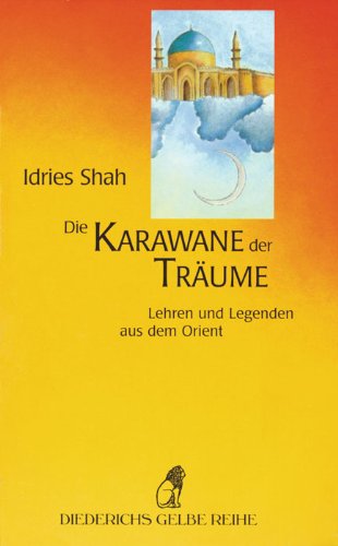 Die Karawane der TrÃ¤ume (9783896314178) by [???]