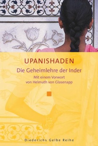 Upanishaden : die Geheimlehre der Inder. mit einem Vorw. von Helmut von Glasenapp / Diederichs gelbe Reihe - Emmanuel Bove