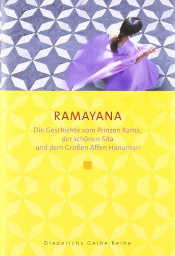 Stock image for Ramayana: Die Geschichte vom Prinzen Rama, der schnen Sita und dem Grossen Affen Hanuman for sale by medimops