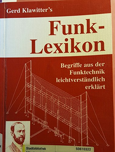 Beispielbild fr Funk-Lexikon: Begriffe aus der Funktechnik leichtverstndlich erklrt zum Verkauf von medimops