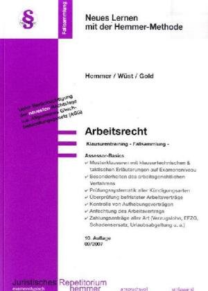 Arbeitsrecht: Klausurentraining, Fallsammlung; Assessor-Basics. Juristisches Repetitorium Hemmer;