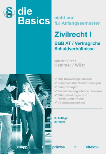 Basics Zivilrecht I. BGB-AT/Vertragliche Schuldverhältnisse - Hemmer, Karl E., Wüst, Achim