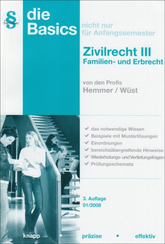 Basics Zivilrecht III. Familien- und Erbrecht - Hemmer, Karl E., Wüst, Achim