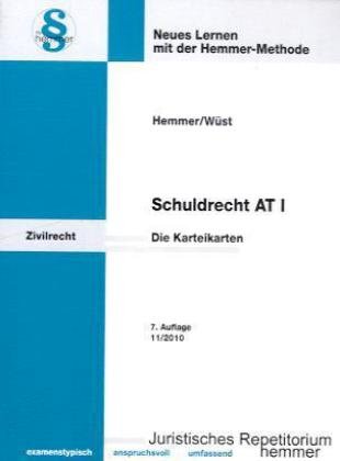 Schuldrecht AT 1: Neues Lernen mit der Hemmer-Methode. Grundbegriffe des Schuldrechts, Verschulden bei Vertragsverhandlungen, Inhalt des Schuldverhältnisses, Unmöglichkeit. Stand: 04/2003 - Karl E. Hemmer