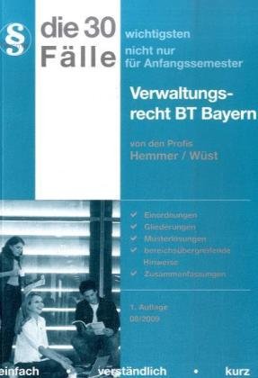 Imagen de archivo de 30 wichtigste Flle zum Verwaltungsrecht BT. Bayern a la venta por medimops
