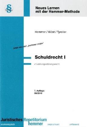 Schuldrecht I (Skripten - Zivilrecht) - Hemmer Karl E, Wüst Achim, Tyroller Michael