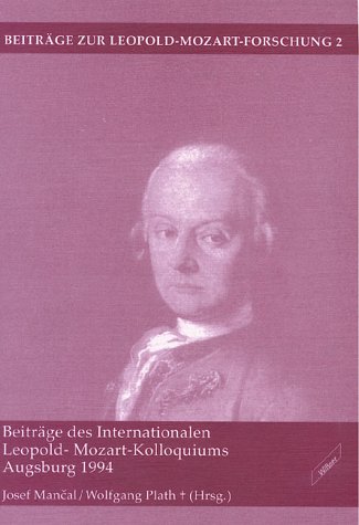 Beispielbild fr Beitrge des Internationalen Leopold-Mozart-Kolloquiums Augsburg 1994 zum Verkauf von Buchpark
