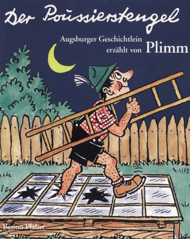Stock image for Der Poussierstengel. Augsburger Geschichtlein erzhlt von Plimm for sale by medimops