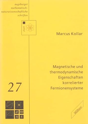 Beispielbild fr Magnetische und thermodynamische Eigenschaften korrelierter Fermionensysteme. zum Verkauf von avelibro OHG