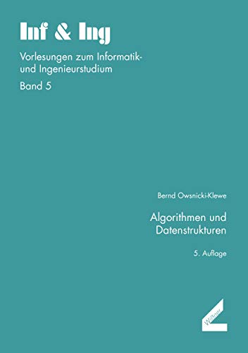 Beispielbild fr Algorithmen und Datenstrukturen. Inf and Ing, Bd. 5 zum Verkauf von medimops