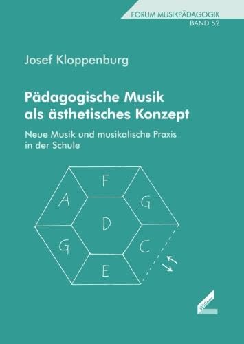 Stock image for Pdagogische Musik als sthetisches Konzept. Neue Musik und musikalische Praxis in der Schule for sale by Revaluation Books