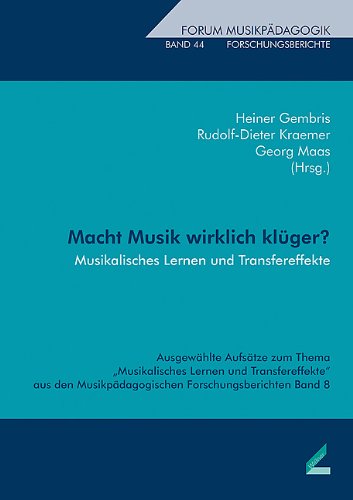 Stock image for Macht Musik wirklich klger ? Musikalisches Lernen und Transfereffekte for sale by PRIMOBUCH