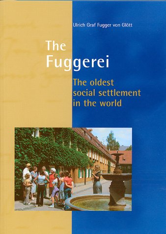 Stock image for The Fuggerei - The oldest social settlement in the world for sale by medimops
