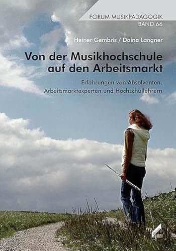 Stock image for Von der Musikhochschule auf den Arbeitsmarkt for sale by medimops