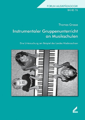 9783896395443: Instrumentaler Gruppenunterricht an Musikschulen: Eine Untersuchung am Beispiel des Landes Niedersachsen (Livre en allemand)