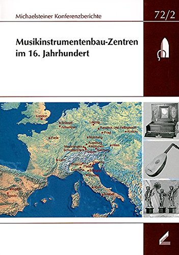 9783896395481: Musikinstrumentenbau-Zentren im 16. Jahrhundert: 26. Musikinstrumentenbau-Symposium Michaelstein, 6. bis 8. Mai 2005