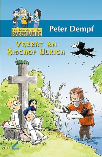 9783896395627: Verrat an Bischof Ulrich: Die Abenteuer der Rabenbande 2