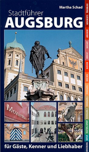 Stock image for Stadtfhrer Augsburg: Fr Gste, Kenner und Liebhaber for sale by medimops