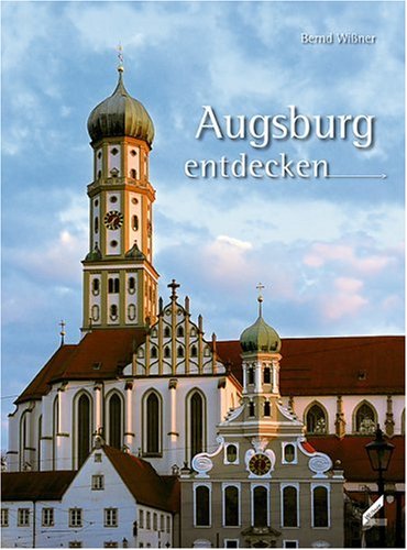 Stock image for Augsburg entdecken for sale by Versandhandel K. Gromer