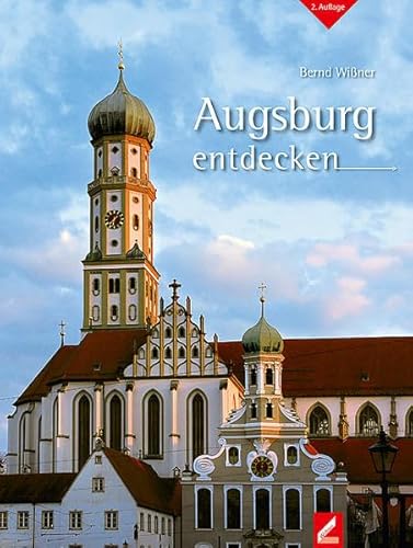 Stock image for Augsburg entdecken. for sale by Antiquariat Lesekauz Barbara Woeste M.A.