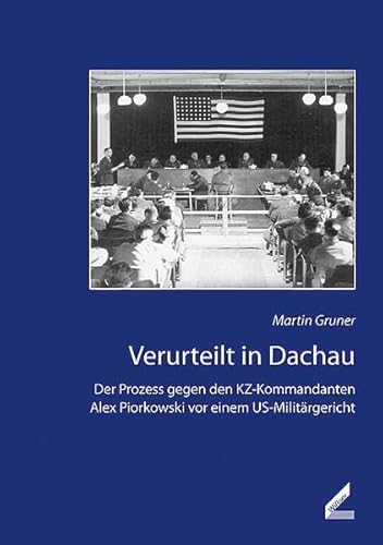 Beispielbild fr Verurteilt in Dachau: Der Prozess gegen den KZ-Kommandanten Alex Piorkowski vor einem US-Militrgericht von Martin Gruner Die juristische Wiederaufarbeitung der nationalsozialistischen Verbrechen begann unmittelbar nach dem Ende des Zweiten Weltkrieges. Die historische Forschung konzentrierte sich hierbei meist auf die Nrnberger Prozesse sowie auf Verfahren vor Bundesdeutschen Gerichten. Erst in jngerer Zeit fanden auch die Urteile alliierter Militrgerichte in den Besatzungszonen entsprechende Beachtung.Vom 6. bis 17. Januar 1947 fand vor einem General Military Government Court in Dachau das Verfahren gegen den ehemaligen Kommandanten des Konzentrationslagers Dachau Alex Piorkowski und seinen Adjutanten Heinz Detmers statt. Diese Studie zeichnet den Verlauf des Prozesses anhand der Gerichtsprotokolle nach und ordnet zudem die US-Militrgerichtsbarkeit in Deutschland in den historischen Kontext ein. Schwerpunkt hierbei ist auch die Geschichte des 1933 errichteten Konzentrationslagers zum Verkauf von BUCHSERVICE / ANTIQUARIAT Lars Lutzer