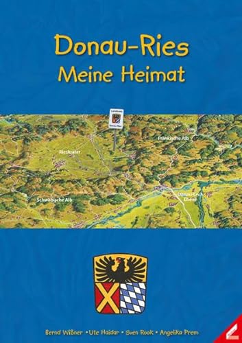 Stock image for Donau-Ries - Meine Heimat for sale by medimops