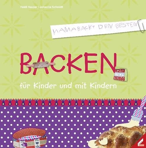 Stock image for Backen fr Kinder und mit Kindern for sale by Antiquariat Smock
