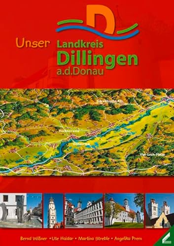 Stock image for Unser Landkreis Dillingen a.d.Donau for sale by medimops