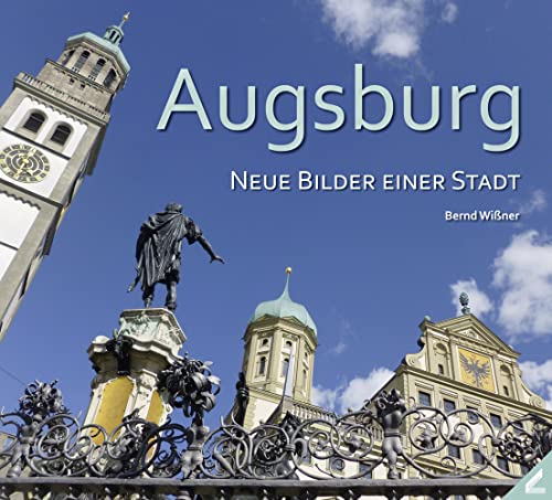 Beispielbild fr Augsburg - Neue Bilder einer Stadt zum Verkauf von medimops