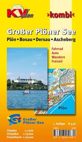 Großer Plöner See / Plön / Bosau / Dersau / Ascheberg 1 : 15 000: Stadtplan und Amtskarte mit Freizeitkarte 1 : 25 000 incl. Radrouten und Wanderwege mit Cityplan 1 : 7 500