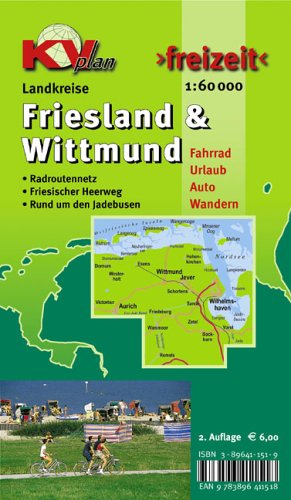 Landkreise Friesland und Wittmund 1 : 60 000. Radroutennetz. Friesischer Heerweg. Rund um den Jadebusen