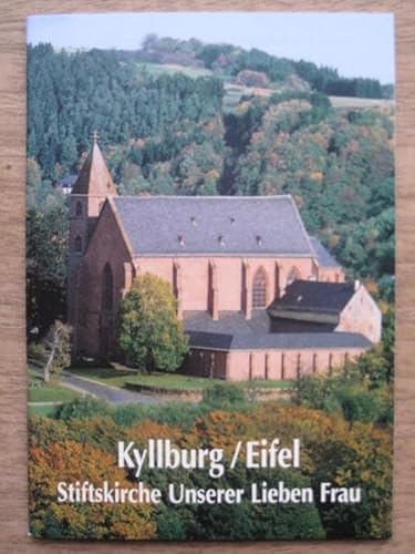 Beispielbild fr Die Stiftskirche Unserer Lieben Frau zu Kyllburg in der Eifel zum Verkauf von Buchpark