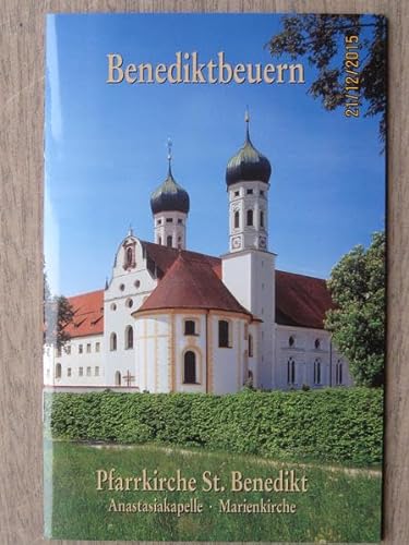 Stock image for Benediktbeuern: Pfarrkirche St. Benedikt, Anastasiakapelle, Marienkirche for sale by medimops