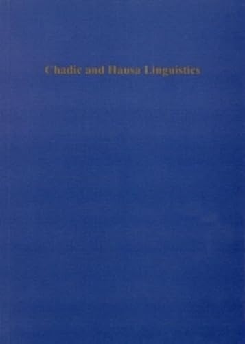 9783896450432: Chadic and Hausa Linguistics – Selected Papers of Paul Newman with Commentaries