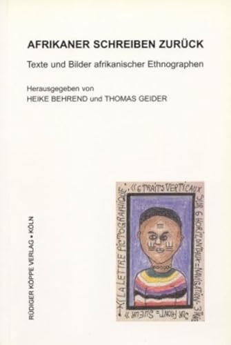 Beispielbild fr Afrikaner schreiben zurck   Texte und Bilder afrikanischer Ethnographen zum Verkauf von medimops